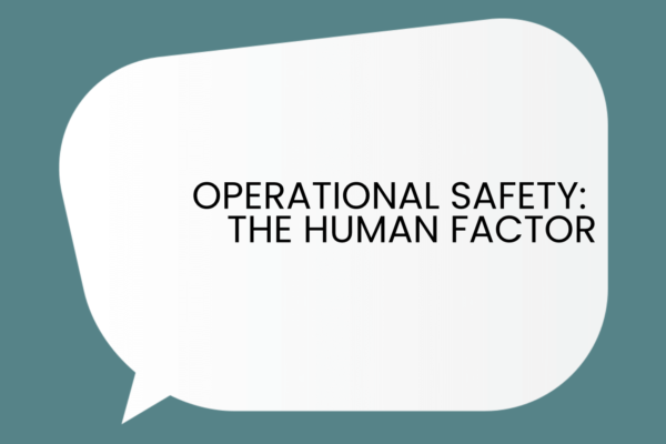 Operational Safety: The Human Factor